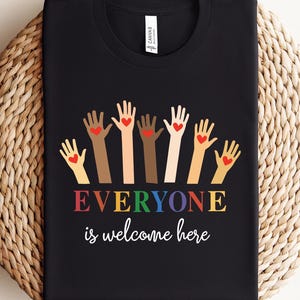 Idaho Teacher Shirt, Everyone is Welcome Here Sweatshirt, Inclusion and equality t shirt, Protest and resist t shirt, Idaho teacher t shirt