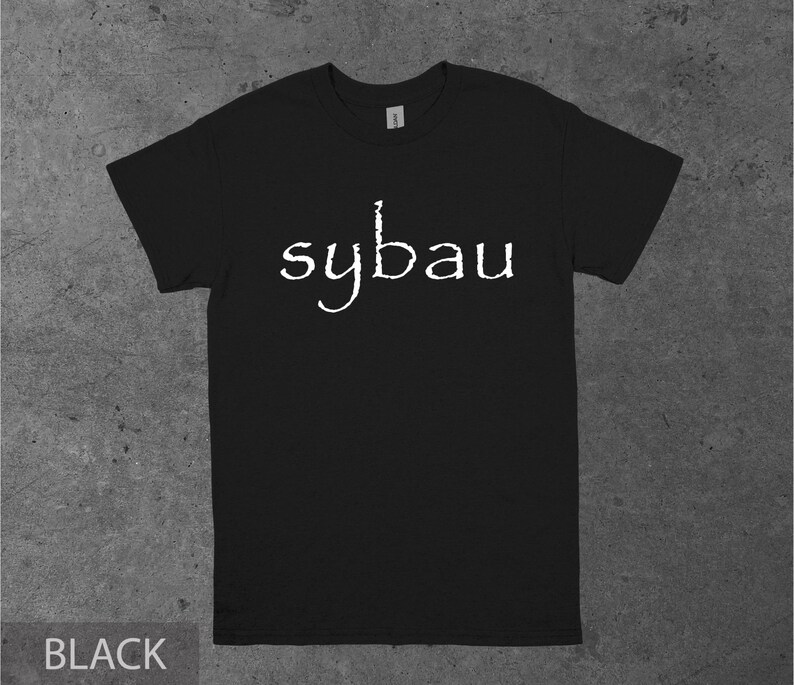 sybau Unisex T-Shirt, Tiktok sybau Slang Shirt, Goofy Ahh Tee, Brainrot Shirt, Weird Meme Shirt, Tiktok Memes Shirt, Gen z Typa Shirt