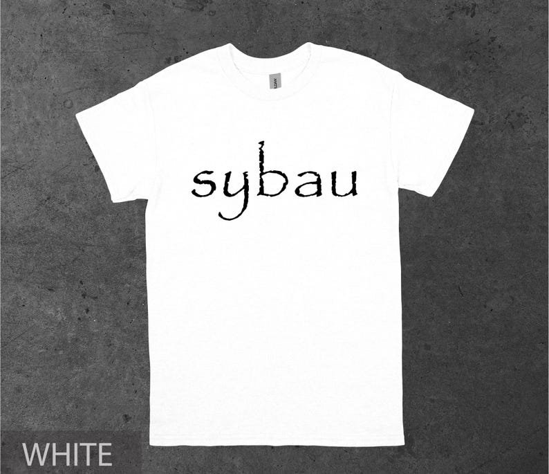 sybau Unisex T-Shirt, Tiktok sybau Slang Shirt, Goofy Ahh Tee, Brainrot Shirt, Weird Meme Shirt, Tiktok Memes Shirt, Gen z Typa Shirt