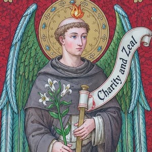 May include: An illustrated image of Saint Vincent Ferrer, holding a trumpet and lilies, with a banner reading "Charity and Zeal." The saint is depicted with wings and a halo against a red floral background, framed in gold.