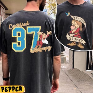 Two Sided Certified Grumpy Snow White T-shirt, Disney Snow White And The Seven Dwarfs Shirt, Funny Seven Dwarfs Tee, Disneyland Trip Tee