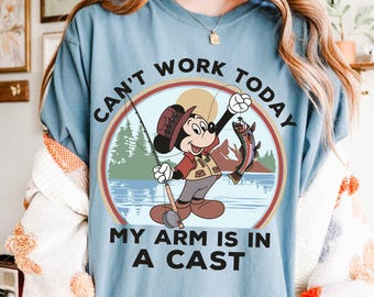 Funny Disney Mickey Fishing T-Shirt, Can’t Work Today My Arm Is In A Cast Tee, Mickey Mouse Fishing Shirt, Disney Dad Tee, Fishing Lover Tee