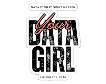 Adesivo divertente Data Girl: adesivo umoristico sui dati