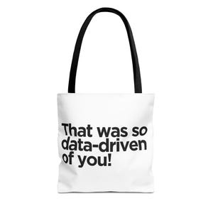 Data Driven Tote Bag, Data Analyst Gift, Statistics Tote, Programmer Gift, Funny Data Tote, Tote Bag