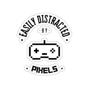 Pixel Lover Kiss-Cut Stickers, Gamer Gift, Video Gaming Enthusiast Decal, Easily Distracted by Pixels, Gaming Sticker Set, Gaming