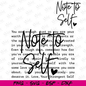 Może przedstawiać: Cyfrowy projekt z napisem "Note to Self" w odręcznej czcionce, z symbolem serca. Tekst zawiera inspirującą wiadomość o poczuciu własnej wartości i miłości do siebie. Opcje typu pliku na dole.