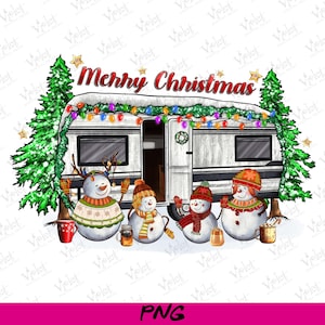 May include: A digital illustration featuring a camper decorated for Christmas with string lights and the text "Merry Christmas." Four snowmen wearing hats and scarves stand in front of the camper. Two Christmas trees flank the camper.