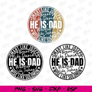 He Is Dad SVG: Father&#39;s Day Shirt Design (Digital Download