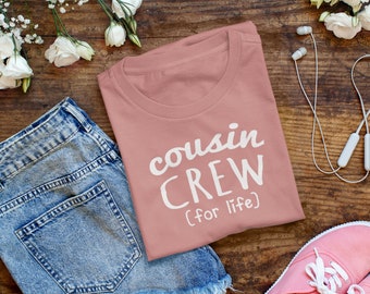 Cousin Crew (for life) Shirt. The original Cousin crew shirt. DOES NOT include NAME or Number to add click Link in item description!