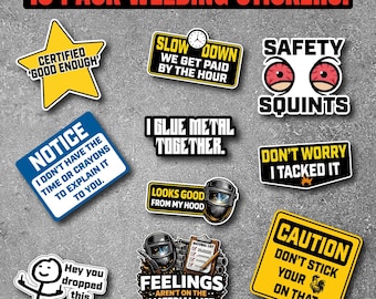Welder Stickers – 10pc Welding Sticker Pack | 6 Mil Thick Premium Vinyl | Made by a Welder