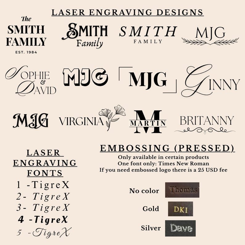 May include: A beige graphic displaying laser engraving and embossing design choices. It presents diverse font styles for names and family names, alongside examples of embossed text in gold and silver. The text includes "LASER ENGRAVING DESIGNS" and "EMBOSSING (PRESSED)".