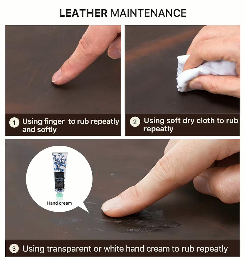 May include: Image showing leather maintenance steps. The steps include rubbing the leather with a finger, a soft dry cloth, and transparent or white hand cream. The text in the image reads "LEATHER MAINTENANCE".