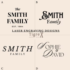 Pode incluir: Quatro op&ccedil;&otilde;es de design para grava&ccedil;&atilde;o a laser. As op&ccedil;&otilde;es incluem as palavras "The Smith Family" com "Est. 1984", "Smith Family", "Sophie & David" e um "Smith Family" estilizado. O logotipo da Tigre Leather Goods tamb&eacute;m est&aacute; presente.