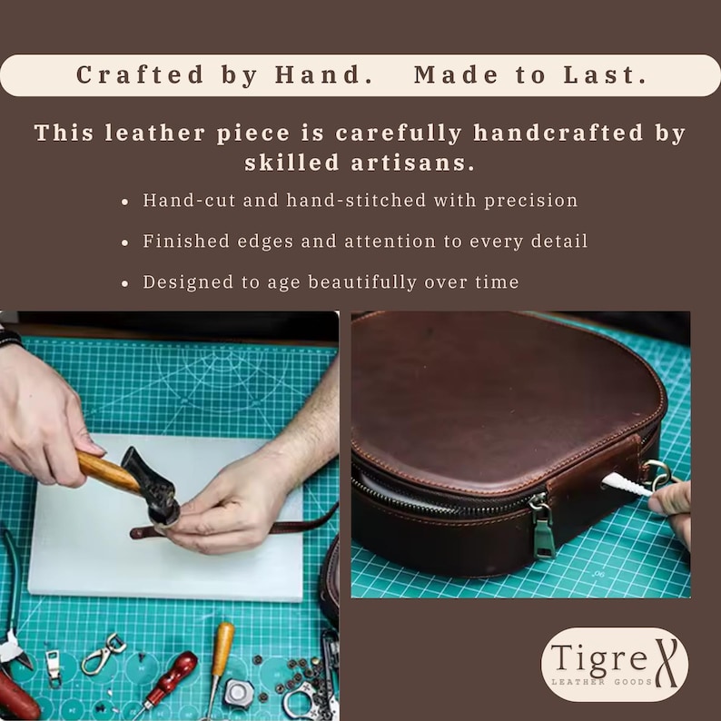 May include: A brown leather bag with a zipper closure is shown, along with a craftsman working on leather. The image includes text that reads "Crafted by Hand. Made to Last." and "Tigre Leather Goods."