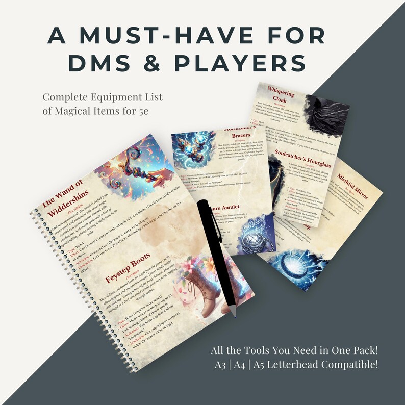 May include: A set of printable Dungeons and Dragons 5th Edition magic item cards. The cards feature illustrations of the items and descriptions of their abilities. The cards are labeled with the names "The Wand of Widdershins", "Feystep Boots", "Bracers", "Whispering Cloak", "Soulcatcher's Hourglass", "Mirthful Mirror", and "Cure Amulet". The text on the cards reads "A Must-Have for DMs & Players", "Complete Equipment List of Magical Items for 5e", and "All the Tools You Need in One Pack! A3 | A4 | A5 Letterhead Compatible!"