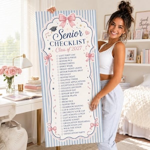 May include: A vertical rectangular sign featuring a light blue and white striped background with a decorative frame. The text reads Senior CHECKLIST Class of 2027, followed by a list of graduation-related milestones, accented with pink bows and stars.
