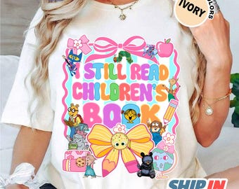 Comfort I Still Read Childrens Books Preppy Bow Shirt, First Day Of School Tee, Teacher Library Book Club Kindergarten School Tee