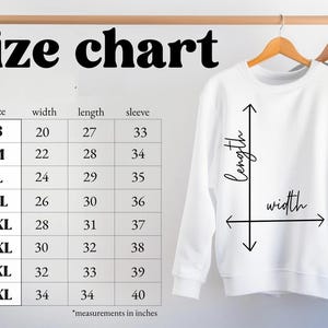 May include: A white sweatshirt with a size chart, displaying measurements in inches for width, length, and sleeve length. The chart includes sizes S through 5XL. The text "size chart" is at the top.