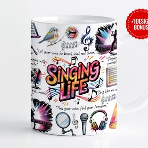 May include: White ceramic mug with a colorful design featuring musical notes, a microphone, headphones, and the words "Singing Life." The mug also includes illustrations of a bird, a mouth, and a concert stage. A red sticker says "+1 DESIGN BONUS."