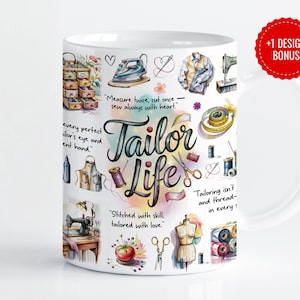 Puede incluir: Taza de cerámica blanca con un diseño colorido que presenta herramientas de costura, tela y el texto "Tailor Life". El diseño incluye citas sobre la costura, como "Mide dos veces, corta una vez, cose siempre con el corazón." y "Cosido con habilidad, hecho con amor."