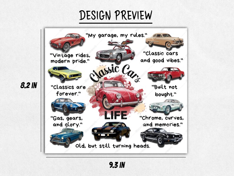 May include: A colorful print with a watercolor background featuring classic cars and quotes about classic cars. The print includes the text "Classic Cars Life" and quotes such as "My garage, my rules." and "Classics are forever."