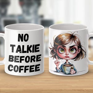 No Talkie Before Coffee Mug Sublimation | Funny Coffee Lover Mug | 11oz & 15oz Mug Wrap | Sarcastic Coffee Mug | Digital Download
