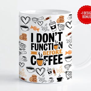 コーヒーマグデザイン｜コーヒー好きへのギフト｜皮肉たっぷりの面白い名言｜11オンス＆15オンスラップ昇華PNG、デジタルダウンロード