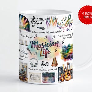 May include: White ceramic mug with a colourful design featuring musical notes, instruments, and the text "Musician Life". The design includes quotes about music, such as "Where words fail music speaks" and "Life is a song! The music is the heartbeat of the soul."