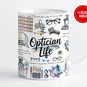 May include: White ceramic coffee mug with a colorful illustration of an optician's tools and the text "Optician Life". The text "It's not just a job - it's a vision" is also included on the mug.