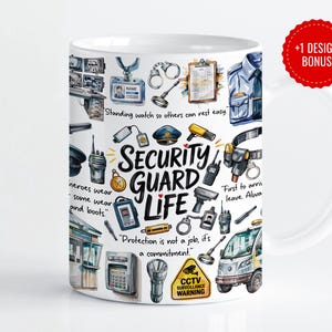 May include: White ceramic mug featuring a collage of security guard-related illustrations and text. The mug includes images of handcuffs, a uniform, and a security vehicle. Text includes "Security Guard Life" and various quotes.
