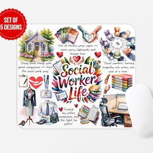 May include: A white mousepad with a colorful watercolor design featuring the words "Social Worker Life." The design includes illustrations of a house, hearts, books, and quotes about social work. A red circle indicates "Set of 5 Designs."