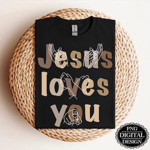 Jesus Loves You PNG: Christian Faith ASL Design (Digital Download 4000x4000 px)