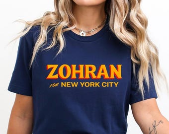 New York City for Zohran T-Shirt, Zohran for NYC, Zohran Mamdani, Vote Zohran, Zohran for Mayor, Zohran Shirt,  Vote Zohran Rank Zohran