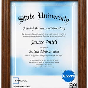 May include: A framed document with a brown wooden frame. The document is a diploma from State University, School of Business and Technology, for James Smith, with the degree of Business Administration. The frame is designed to hold an 8.5x11 inch document.