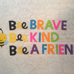 Teacher Ready Made Bulletin Board Be Brave Be Kind Be a Friend Bee
