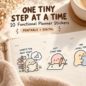 Könnte beinhalten: Zehn funktionale Planer-Aufkleber mit niedlichen Zeichentrickfiguren und motivierenden Texten wie ONE TINY STEP AT A TIME, WHAT'S THE NEXT STEP?, JUST START HERE und ONE SMALL THING. Diese druckbaren und digitalen Aufkleber sind auf einem Planer zu sehen.