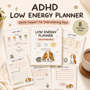 Op de afbeelding: Een set van 8 printbare plannerpagina's getiteld ADHD LOW ENERGY PLANNER met de ondertitel Gentle Support For Overwhelming Days. De pagina's hebben beige achtergronden, bruine tekst en illustraties van een beagle-puppy, koffiemokken.