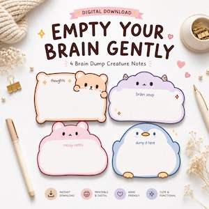 May include: Four digital note templates titled EMPTY YOUR BRAIN GENTLY. The set includes a tan bear labelled thoughts, a purple cloud labelled brain soup, a pink bear labelled messy notes, and a blue penguin labelled dump it here, all with icons.