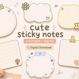 May include: A collection of adorable sticky notes in diverse shapes, such as a circle, cloud, and square, adorned with hearts and stars. The words "cute sticky notes" are displayed, alongside "printable + digital". A pen, tape, and a cup of coffee are also present.