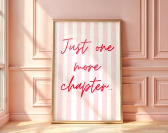 Just One More Chapter Print: Pink Stripes, Book Lover Decor (Digital Download)