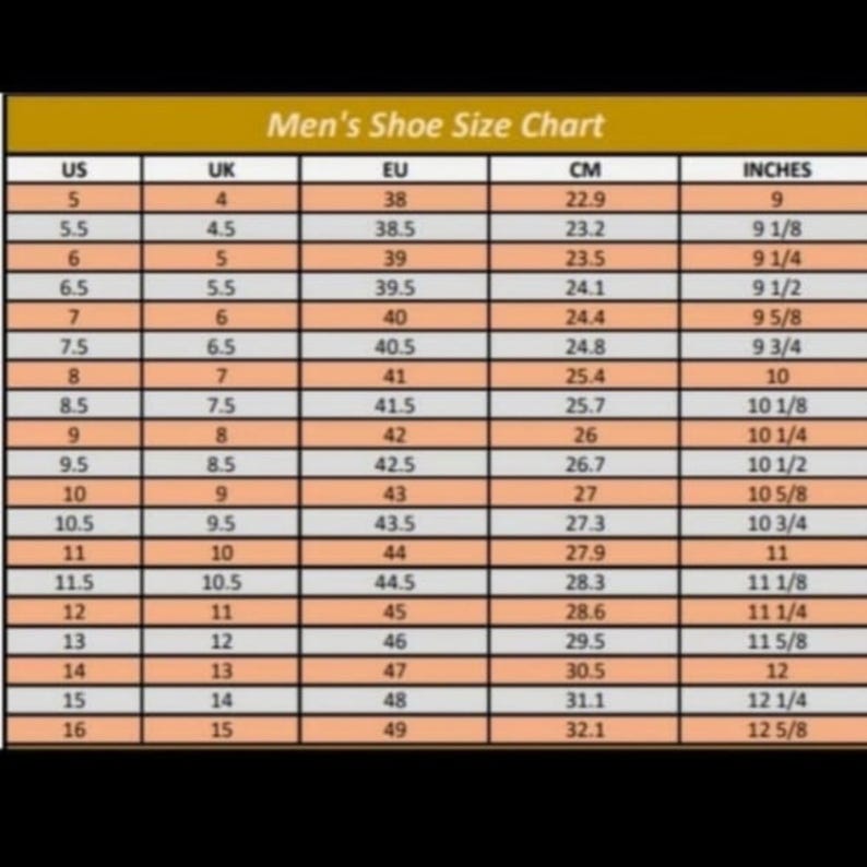 May include: A chart showing men's shoe sizes in US, UK, EU, centimeters, and inches. The chart shows sizes from 5 to 16 in US sizes.