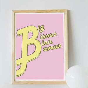 Affiche colorée_carte postale "Big Bisous Bien Baveux" A4, A5, A6