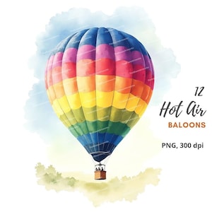 12 Hot Air Balloon Clipart, Watercolor Hot Air Balloons, Hot Air Balloon Art, High Quality PNGs, Paper Craft, Junk Journals, Card Making