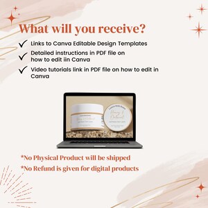 May include: A laptop screen displaying a mockup of a product label for a body butter. The label is white with brown text that reads "Honey & Oatmeal" and "Softness That Lasts". The text on the screen reads "What will you receive?" and lists several items, including links to Canva editable design templates, detailed instructions in a PDF file on how to edit in Canva, and video tutorials in a PDF file on how to edit in Canva. The text at the bottom of the screen reads "*No Physical Product will be shipped" and "*No Refund is given for digital products".