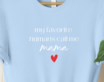 Mom Shirt, Mama Shirt, Cute Mom Shirt, Mother's Day Shirt, Mom Gift, Gift for Mom, Gift for New Mom, New Mom, Mother's Day Gift, New Mama