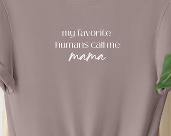Mom Shirt, Mama Shirt, Cute Mom Shirt, Mother's Day Shirt, Mom Gift, Gift for Mom, Gift for New Mom, New Mom, Mother's Day Gift, New Mama