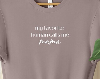 Mom Shirt, Mama Shirt, Cute Mom Shirt, Mother's Day Shirt, Mom Gift, Gift for Mom, Gift for New Mom, New Mom, Mother's Day Gift, New Mama
