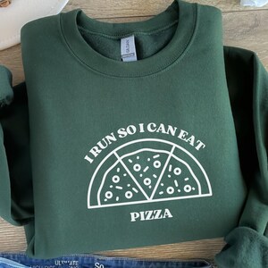 Pizza Sweatshirt, Running Sweatshirt, Pizza Lover Sweatshirt, Pizza Lover, Running Gift, Fitness Sweatshirt, Funny Gift, Cozy Sweatshirt