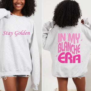Golden Girls Sweatshirt, Stay Golden Sweatshirt, Golden Girls Stay Golden, Funny Gift, Funny Sweatshirt, Besties Gift