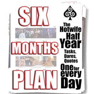 Verander je vrouw in een hotwife - 6 maanden plan met veel taken, uitdagingen en quotes - gemaakt door een ECHTE hotwife! Begin NU je reis!